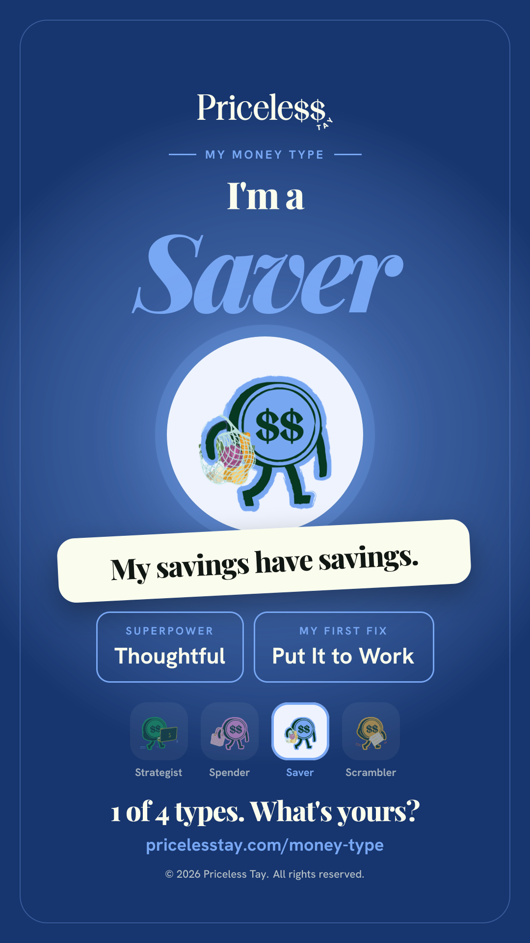 Share card: I'm a Saver. My savings have savings. Superpower: Thoughtful. My first fix: Put It to Work. 1 of 4 types. What's yours?