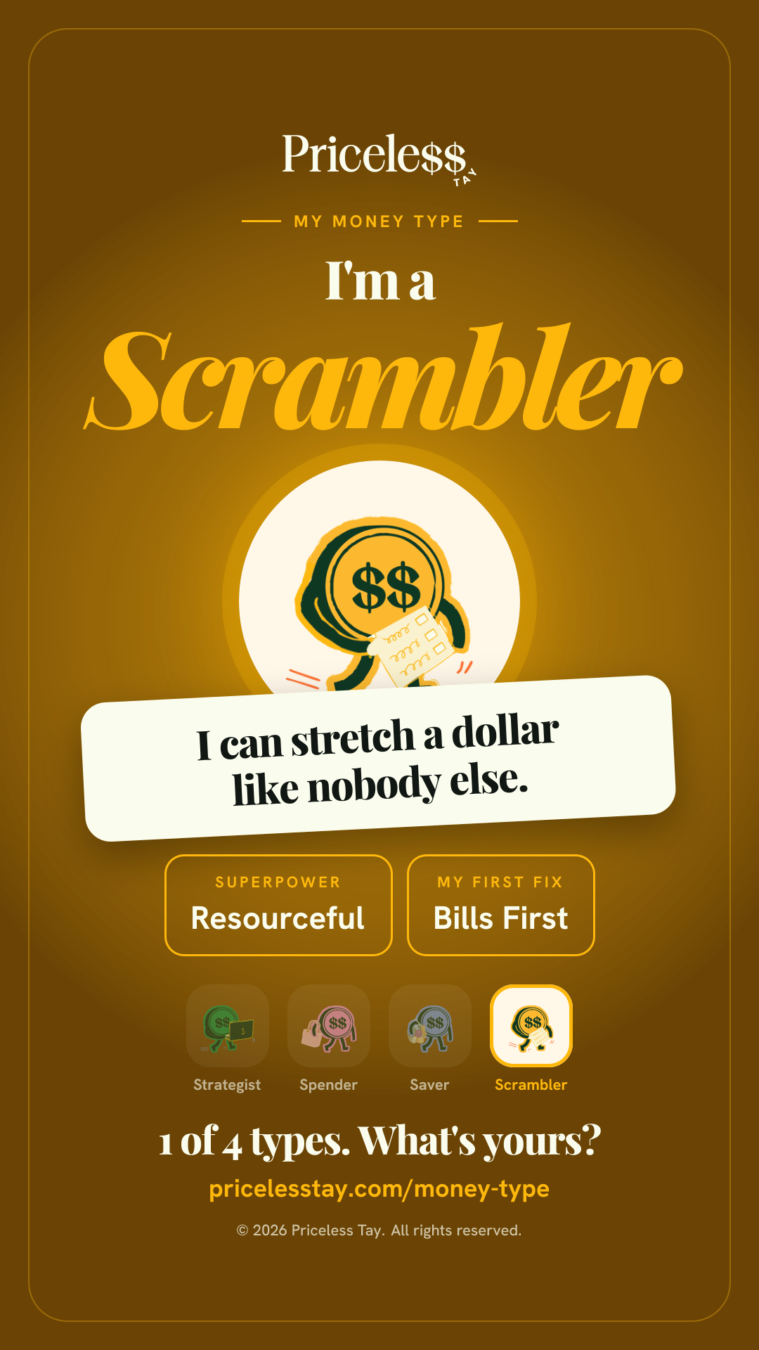 Share card: I'm a Scrambler. I can stretch a dollar like nobody else. Superpower: Resourceful. My first fix: Bills First. 1 of 4 types. What's yours?